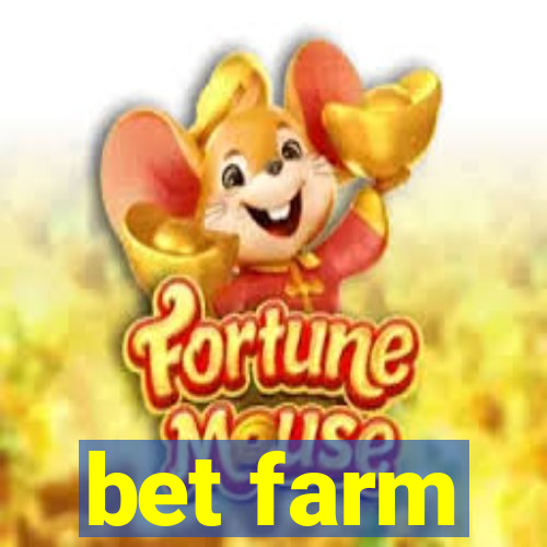 bet farm